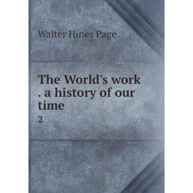 Книга The World's work. a history of our time 2
Книга The World's work. a history of our time 2