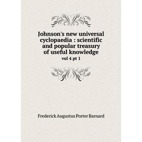 Книга Johnson's new universal cyclopaedia: scientific and popular treasury of useful knowledgevol 4 pt 1
Книга Johnson's new universal cyclopaedia: scientific and popular treasury of useful knowledgevol 4 pt 1