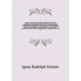 Книга Fauna Austriaca: die Fliegen (Diptera) Nach der analytischen Methode bearb.,mit der Characteristik almmilicher europäischer Gattungen, der Beech
Книга Fauna Austriaca: die Fliegen (Diptera) Nach der analytischen Methode bearb.,mit der Characteristik almmilicher europäischer Gattungen, der Beech
