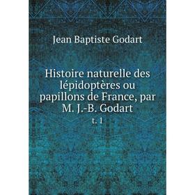 Книга Histoire naturelle des lépidoptères ou papillons de France, par M. J.-B. Godartt. 1
Книга Histoire naturelle des lépidoptères ou papillons de France, par M. J.-B. Godartt. 1