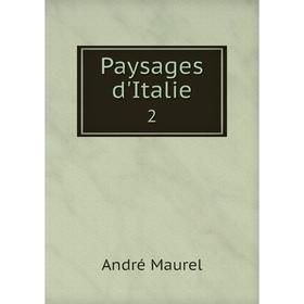 Книга Paysages d'Italie 2
Книга Paysages d'Italie 2