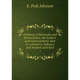 Книга A history of Kentucky and Kentuckians; the leaders and representative men in commerce, industry and modern activities 3
Книга A history of Kentucky and Kentuckians; the leaders and representative men in commerce, industry and modern activities 3