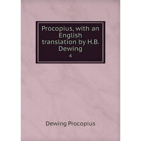Книга Procopius, with an English translation by H.B. Dewing 4 
Книга Procopius, with an English translation by H.B. Dewing 4