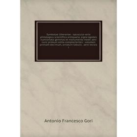 Книга Symbolae litterariae: opuscula varia philologica scientifica antiquaria, signa lapides numismata gemmas et monumenta medii aevi nunc primum edit
Книга Symbolae litterariae: opuscula varia philologica scientifica antiquaria, signa lapides numismata gemmas et monumenta medii aevi nunc primum edit