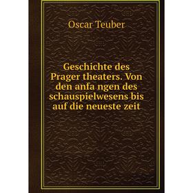 Книга Geschichte des Prager theaters. Von den anfängen des schauspielwesens bis auf die neueste zeit
Книга Geschichte des Prager theaters. Von den anfängen des schauspielwesens bis auf die neueste zeit