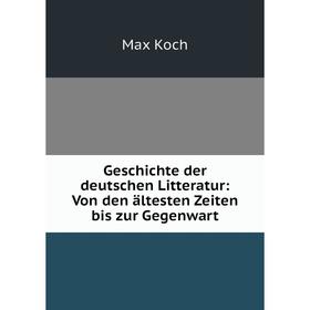 Книга Geschichte der deutschen Litteratur: Von den ältesten Zeiten bis zur Gegenwart
Книга Geschichte der deutschen Litteratur: Von den ältesten Zeiten bis zur Gegenwart
