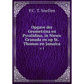 Книга Opgave der Geometrina en Pyralidina, in Nieuw Granada en op St Thomas en Jamaicav 1
Книга Opgave der Geometrina en Pyralidina, in Nieuw Granada en op St Thomas en Jamaicav 1