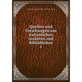 Книга Quellen und Forschungen aus italienischen Archiven und Bibliotheken8. Deutsches Historisches Instit
Книга Quellen und Forschungen aus italienischen Archiven und Bibliotheken8. Deutsches Historisches Instit