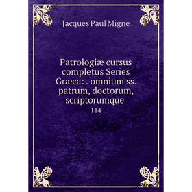Книга Patrologiae Cursus Completus Series Græca: . Omnium Ss. Patrum, Doctorum, Scriptorumque Ecclasiastico. Volume 114
Книга Patrologiae Cursus Completus Series Græca: . Omnium Ss. Patrum, Doctorum, Scriptorumque Ecclasiastico. Volume 114