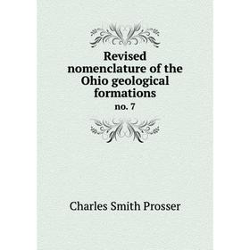 Книга Revised nomenclature of the Ohio geological formationsno. 7. Charles Smith Prosser
Книга Revised nomenclature of the Ohio geological formationsno. 7. Charles Smith Prosser