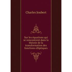 Книга Sur les équations qui se rencontrent dans la théorie de la transformation des fonctions elliptiques.
Книга Sur les équations qui se rencontrent dans la théorie de la transformation des fonctions elliptiques.