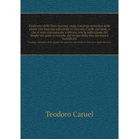 Книга Prodromo della flora toscana, ossia, Catalogo metodico delle piante che nascono salvatiche in Toscana e nelle sue isole, o che vi sono estesamen
Книга Prodromo della flora toscana, ossia, Catalogo metodico delle piante che nascono salvatiche in Toscana e nelle sue isole, o che vi sono estesamen