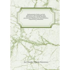 Книга Mathematische Werke von Karl Weierstrass Herausgegeben unter Mitwirkung einer von der Königlich preussischen Akademie der Wissenschaften eingese
Книга Mathematische Werke von Karl Weierstrass Herausgegeben unter Mitwirkung einer von der Königlich preussischen Akademie der Wissenschaften eingese