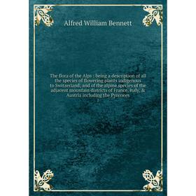 Книга The flora of the Alps: being a description of all the species of flowering plants indigenous to Switzerland; and of the alpine species of the ad
Книга The flora of the Alps: being a description of all the species of flowering plants indigenous to Switzerland; and of the alpine species of the ad