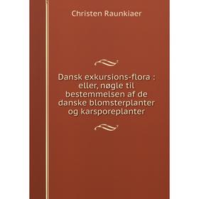 Книга Dansk exkursions-flora : eller, nøgle til bestemmelsen af de danske blomsterplanter og karsporeplanter
Книга Dansk exkursions-flora : eller, nøgle til bestemmelsen af de danske blomsterplanter og karsporeplanter