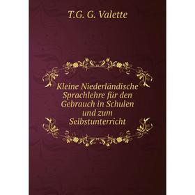 Книга Kleine Niederländische Sprachlehre für den Gebrauch in Schulen und zum Selbstunterricht
Книга Kleine Niederländische Sprachlehre für den Gebrauch in Schulen und zum Selbstunterricht