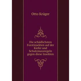 Книга Die schädlichsten Forstinsekten auf der Kiefer und Schutzmassregeln gegen diese Insekten
Книга Die schädlichsten Forstinsekten auf der Kiefer und Schutzmassregeln gegen diese Insekten