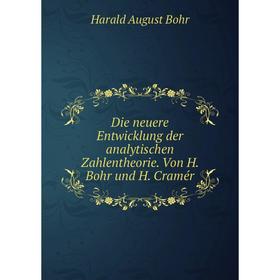 Книга Die neuere Entwicklung der analytischen Zahlentheorie. Von H. Bohr und H. Cramér
Книга Die neuere Entwicklung der analytischen Zahlentheorie. Von H. Bohr und H. Cramér