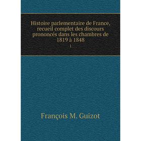 Книга Histoire parlementaire de France, recueil complet des discours prononcés dans les chambres de 1819 à 18482
Книга Histoire parlementaire de France, recueil complet des discours prononcés dans les chambres de 1819 à 18482