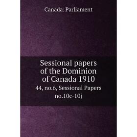 Книга Sessional papers of the Dominion of Canada 191044, no.6, Sessional Papers no.10c-10j. Canada. Parli
Книга Sessional papers of the Dominion of Canada 191044, no.6, Sessional Papers no.10c-10j. Canada. Parli