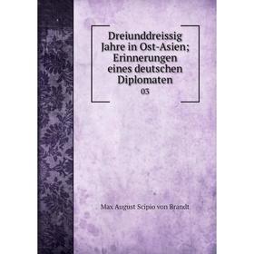 Книга Dreiunddreissig Jahre in Ost-Asien; Erinnerungen eines deutschen Diplomaten03
Книга Dreiunddreissig Jahre in Ost-Asien; Erinnerungen eines deutschen Diplomaten03