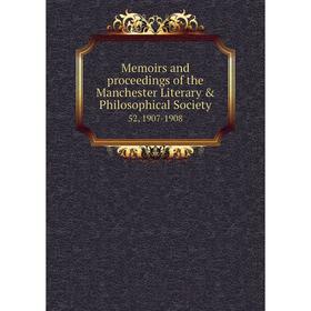 Книга Memoirs and proceedings of the Manchester Literary & Philosophical Society 52, 1907-1908
Книга Memoirs and proceedings of the Manchester Literary & Philosophical Society 52, 1907-1908