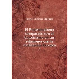 Книга El Protestantismo comparado con el Catolicismo en sus relaciones con la civilización Europea3
Книга El Protestantismo comparado con el Catolicismo en sus relaciones con la civilización Europea3