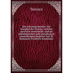 Книга Die schwiegermutter. Ein lustspiel des Terenz; welches metrisch verteutscht, und mi philologischen und moralischen anmerkungen begleitct hat M.
Книга Die schwiegermutter. Ein lustspiel des Terenz; welches metrisch verteutscht, und mi philologischen und moralischen anmerkungen begleitct hat M.