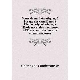 Книга Cours de mathématiques, à l'usage des candidates à l'École polytechnique, à l'École normale supérieure, à l'École centrale des arts et manufactu
Книга Cours de mathématiques, à l'usage des candidates à l'École polytechnique, à l'École normale supérieure, à l'École centrale des arts et manufactu