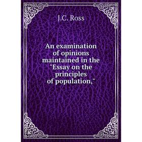 Книга An examination of opinions maintained in the Essay on the principles of population,
Книга An examination of opinions maintained in the Essay on the principles of population,