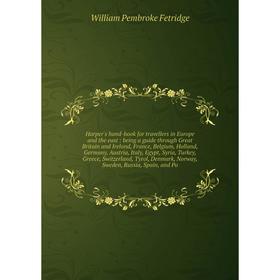 Книга Harper's hand-book for travellers in Europe and the east: being a guide through Great Britain and Ireland, France, Belgium, Holland, Germany, Au
Книга Harper's hand-book for travellers in Europe and the east: being a guide through Great Britain and Ireland, France, Belgium, Holland, Germany, Au