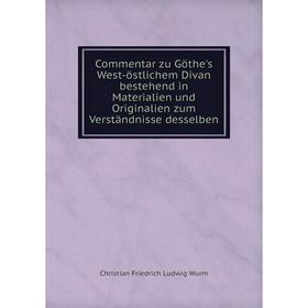 Книга Commentar zu Göthe's West-östlichem Divan bestehend in Materialien und Originalien zum Verständnisse desselben
Книга Commentar zu Göthe's West-östlichem Divan bestehend in Materialien und Originalien zum Verständnisse desselben