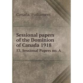 Книга Sessional papers of the Dominion of Canada 191853, Sessional Papers no. A. Canada. Parliamen
Книга Sessional papers of the Dominion of Canada 191853, Sessional Papers no. A. Canada. Parliamen
