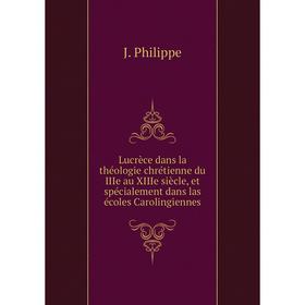 Книга Lucrèce dans la théologie chrétienne du IIIe au XIIIe siècle, et spécialement dans las écoles Carolingiennes
Книга Lucrèce dans la théologie chrétienne du IIIe au XIIIe siècle, et spécialement dans las écoles Carolingiennes