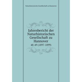 Книга Jahresbericht der Naturhistorischen Gesellschaft zu Hannover48-49 (1897-1899)
Книга Jahresbericht der Naturhistorischen Gesellschaft zu Hannover48-49 (1897-1899)