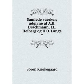 Книга Samlede vaerker; udgivne af A.B. Drachmann, J.L. Heiberg og H.O. Lange7. Soren Kierkegaard
Книга Samlede vaerker; udgivne af A.B. Drachmann, J.L. Heiberg og H.O. Lange7. Soren Kierkegaard