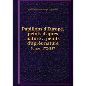 Книга Papillons d'Europe, peints d'après nature: peints d'après nature3, nos 172-257
Книга Papillons d'Europe, peints d'après nature: peints d'après nature3, nos 172-257