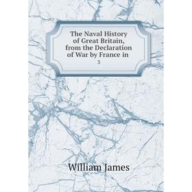 Книга The Naval History of Great Britain, from the Declaration of War by France in. 3. James William
Книга The Naval History of Great Britain, from the Declaration of War by France in. 3. James William