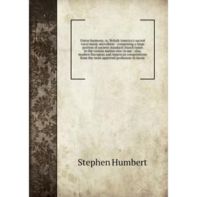 Книга Union harmony, or, British America's sacred vocal music microform: comprising a large portion of ancient standard church tunes in the various me
Книга Union harmony, or, British America's sacred vocal music microform: comprising a large portion of ancient standard church tunes in the various me