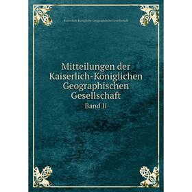 Книга Mitteilungen der Kaiserlich-Königlichen Geographischen Gesellschaft Band II
Книга Mitteilungen der Kaiserlich-Königlichen Geographischen Gesellschaft Band II