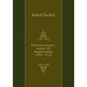 Книга Politiska essayer: studier till dagskrönikan (1907-1913) 1. Rudolf Kjellén
Книга Politiska essayer: studier till dagskrönikan (1907-1913) 1. Rudolf Kjellén