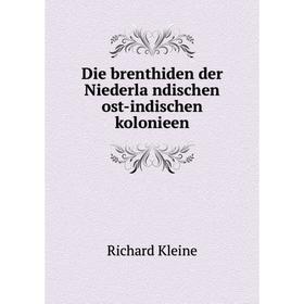 Книга Die brenthiden der Niederländischen ost-indischen kolonieen. Richard Kleine
Книга Die brenthiden der Niederländischen ost-indischen kolonieen. Richard Kleine