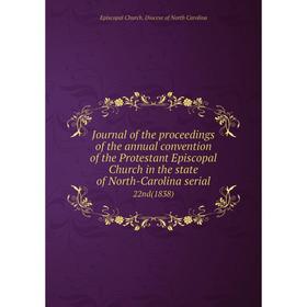 Книга Journal of the proceedings of the annual convention of the Protestant Episcopal Church in the state of North-Carolina serial22nd (1838)
Книга Journal of the proceedings of the annual convention of the Protestant Episcopal Church in the state of North-Carolina serial22nd (1838)