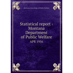 Книга Statistical report - Montana Department of Public WelfareAPR 1956. Montana. State Dept. of Public W
Книга Statistical report - Montana Department of Public WelfareAPR 1956. Montana. State Dept. of Public W