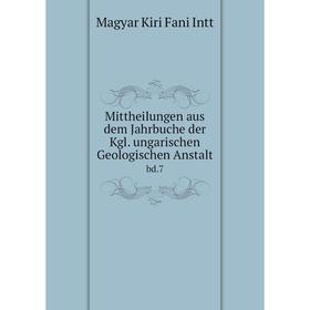Книга Mittheilungen aus dem Jahrbuche der Kgl ungarischen Geologischen Anstaltbd 7
Книга Mittheilungen aus dem Jahrbuche der Kgl ungarischen Geologischen Anstaltbd 7