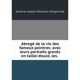 Книга Abregé de la vie des fameux peintres: avec leurs portraits gravés en taille-douce
Книга Abregé de la vie des fameux peintres: avec leurs portraits gravés en taille-douce