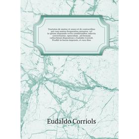 Книга Tractatus de mutuo et usura et de contractibus qui cum mutuo frequentius uniuntur, vel in ipsum aliquando certis conditionibus adjectis convertu
Книга Tractatus de mutuo et usura et de contractibus qui cum mutuo frequentius uniuntur, vel in ipsum aliquando certis conditionibus adjectis convertu