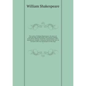 Книга The works of William Shakespeare; the plays ed. from the folio of MDCXXIII, with various readings from all the editions and all the commentators
Книга The works of William Shakespeare; the plays ed. from the folio of MDCXXIII, with various readings from all the editions and all the commentators