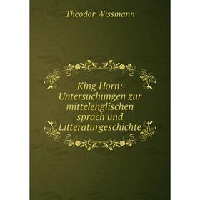 Книга King Horn: Untersuchungen zur mittelenglischen sprach und LitteraturGeschichte
Книга King Horn: Untersuchungen zur mittelenglischen sprach und LitteraturGeschichte