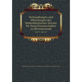 Книга Verhandlungen und Mitteilungen des Siebenbürgischen Vereins für Naturwissenschaften zu Hermannstadt Jar 9 - Jar 12. Siebenbürgischer Verein für
Книга Verhandlungen und Mitteilungen des Siebenbürgischen Vereins für Naturwissenschaften zu Hermannstadt Jar 9 - Jar 12. Siebenbürgischer Verein für
